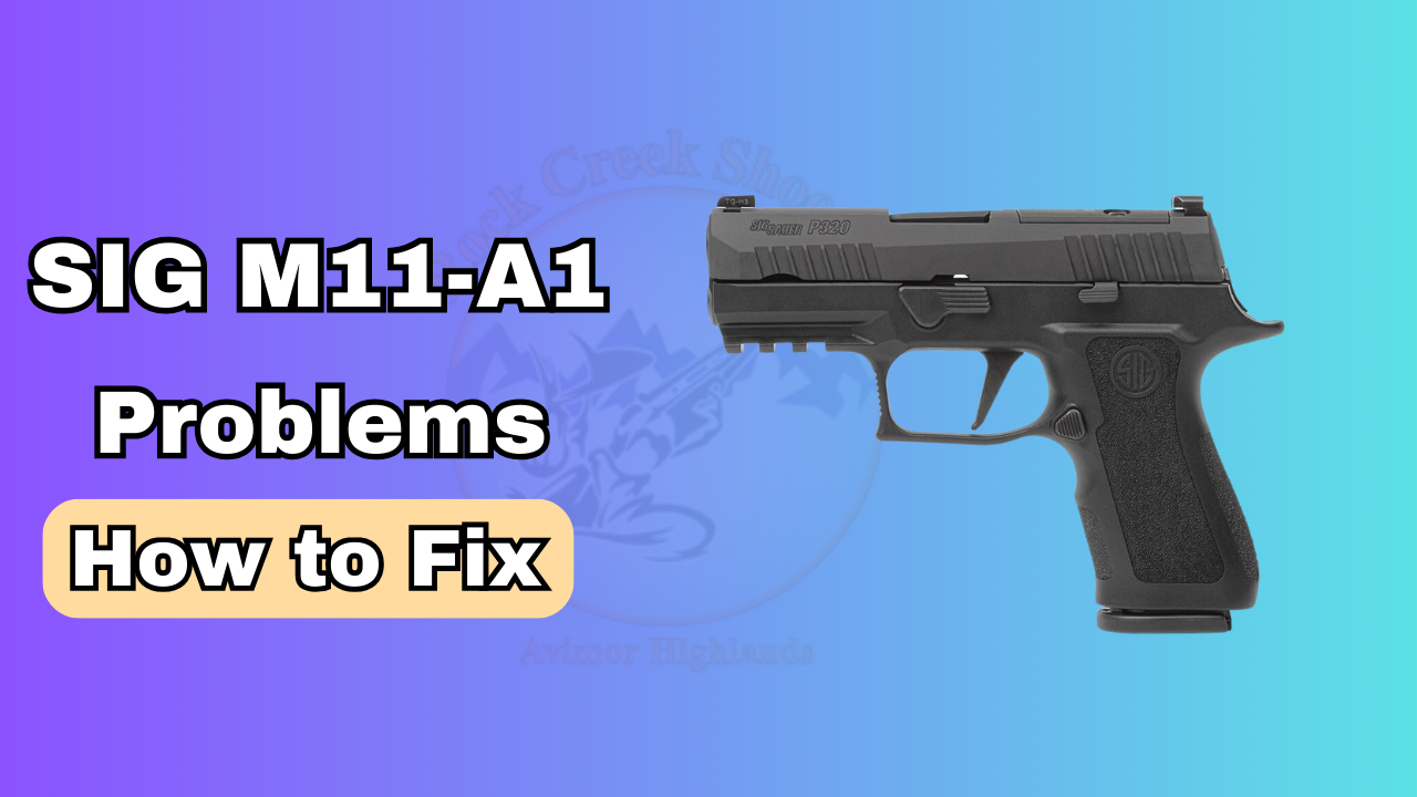 Sig M11 A1 Problems: Troubleshooting Common Issues