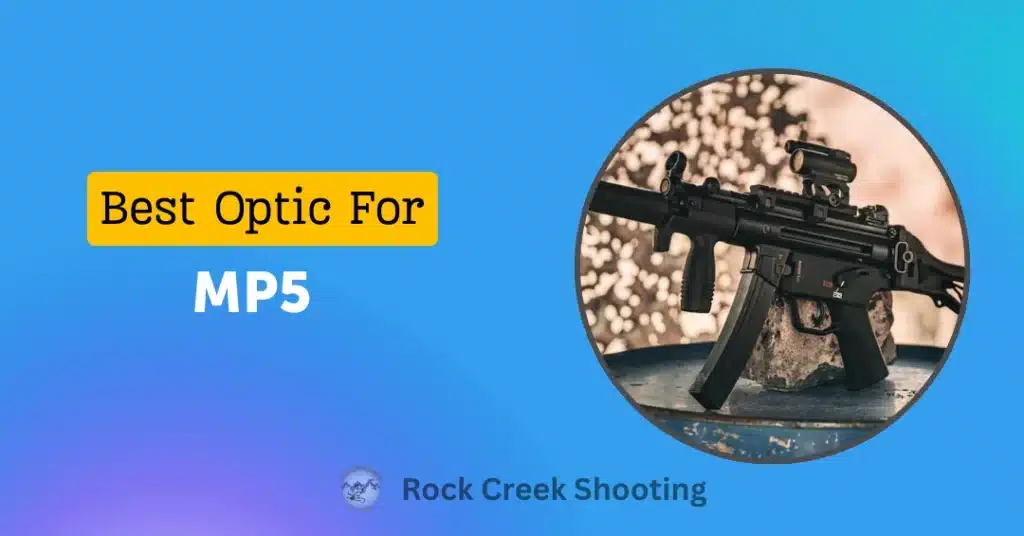 Best Optics for MP5