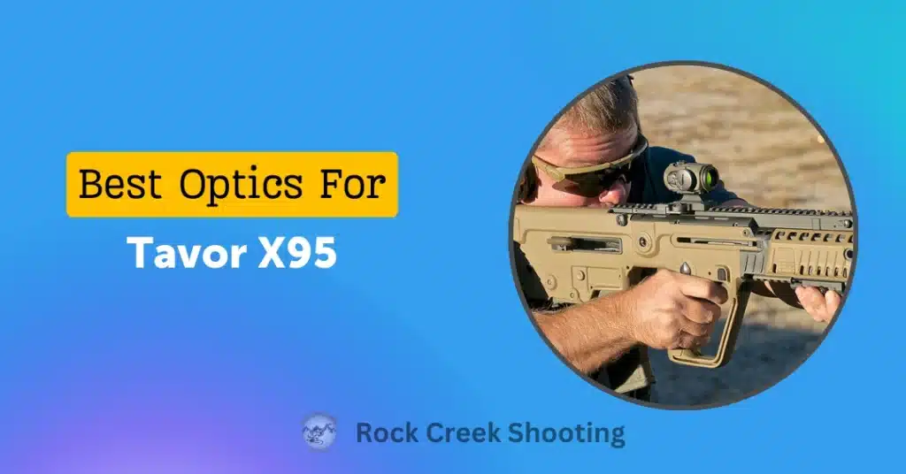 Best Optics for Tavor X95