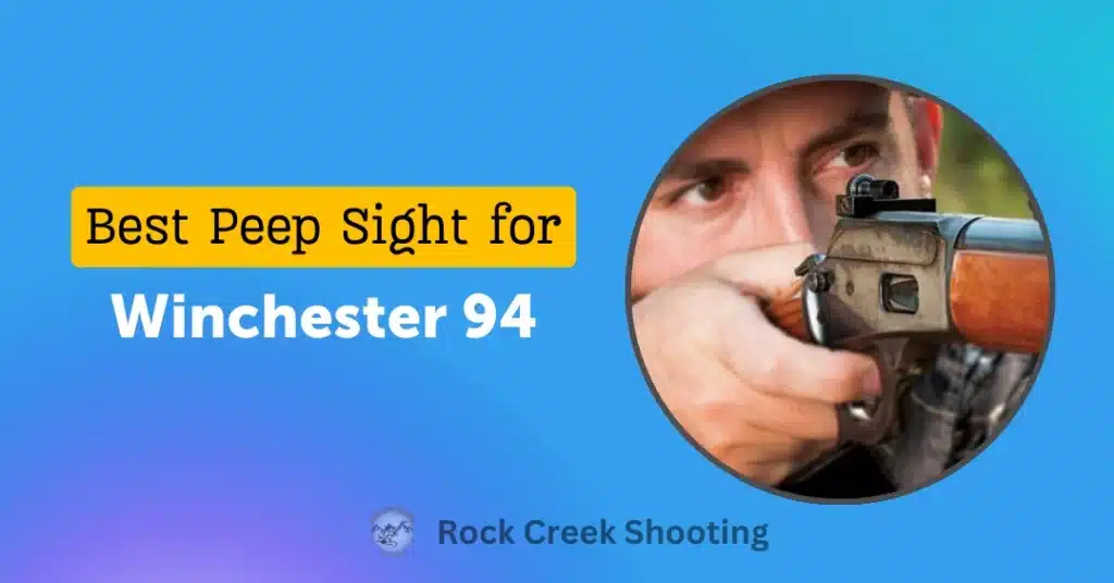 Best Peep Sight for Winchester 94