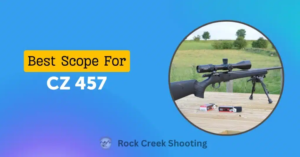 Best Scope For CZ 457