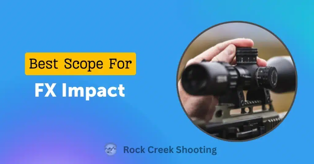 Best Scope for FX Impact