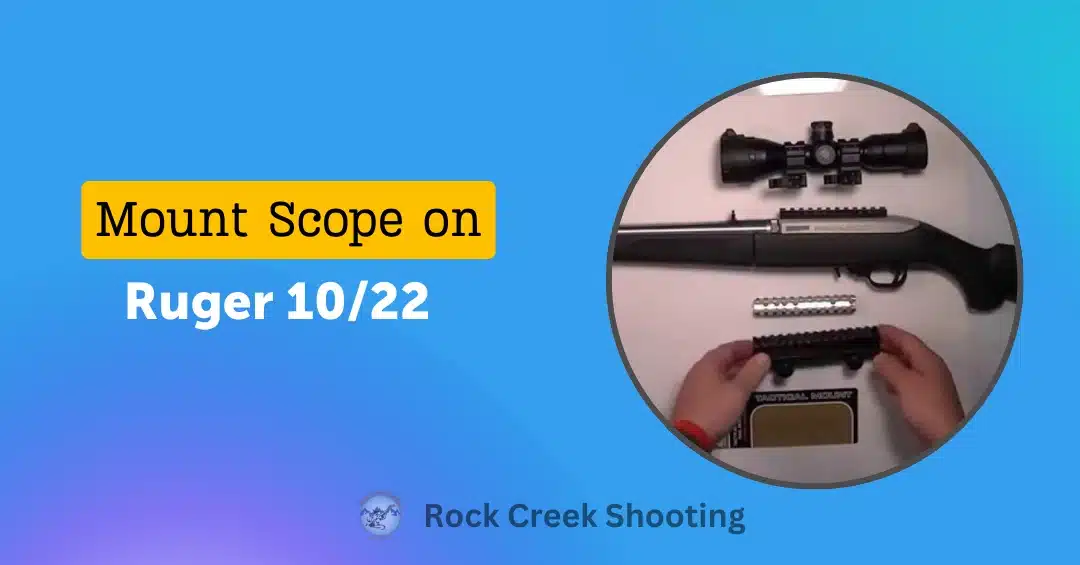 How To Mount Scope on Ruger 10_22