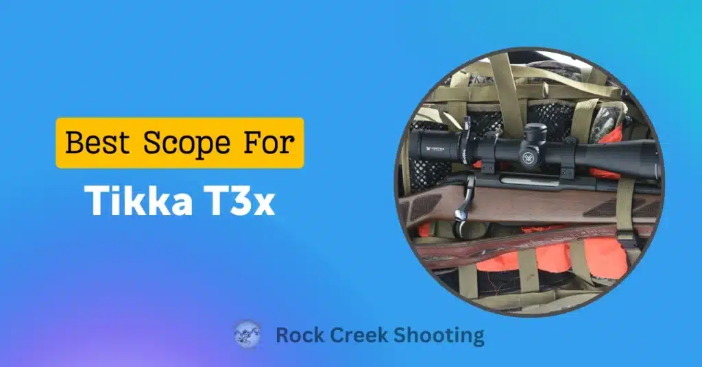 best scopes for tikka t3x